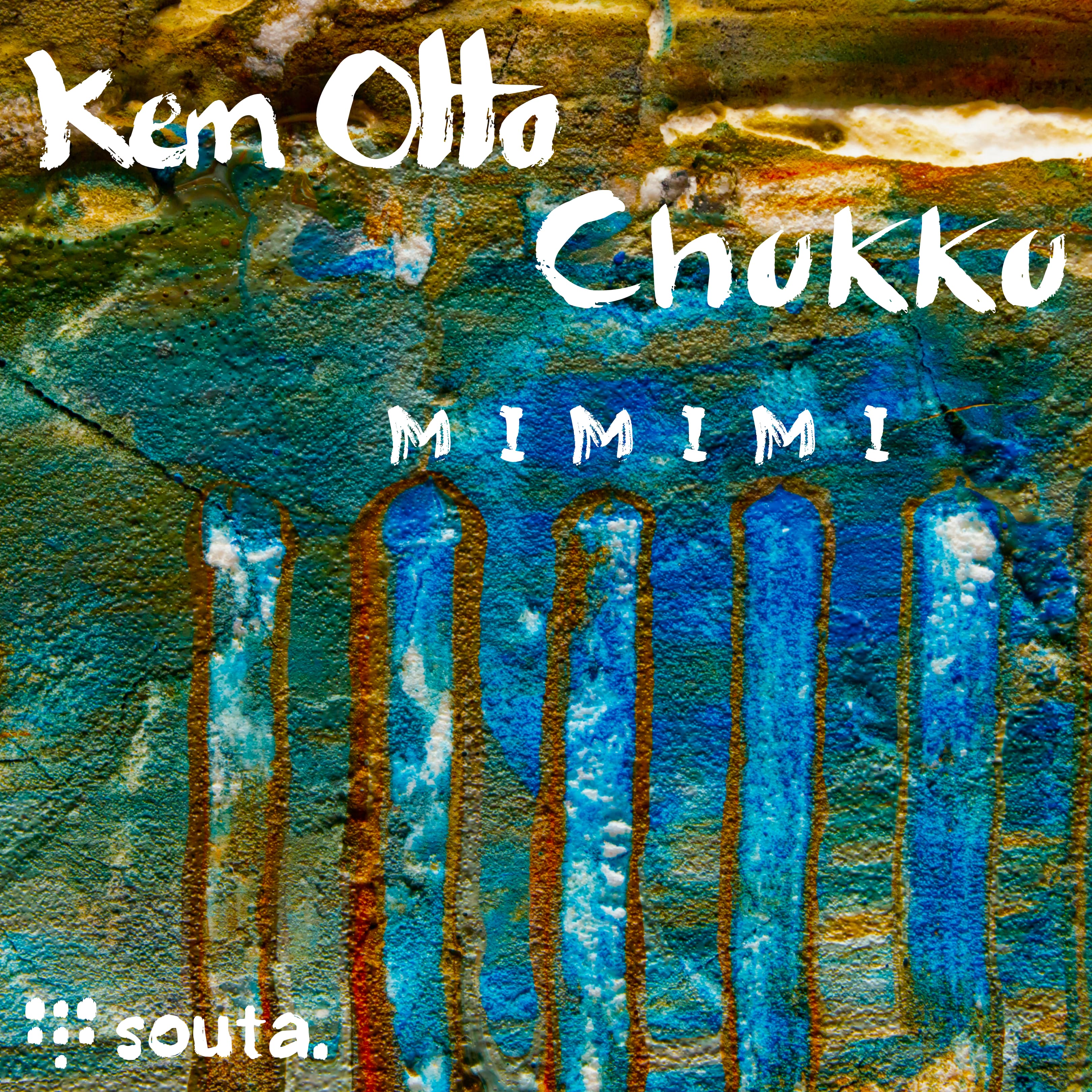 MIMIMI — Kem Otto, Chukku